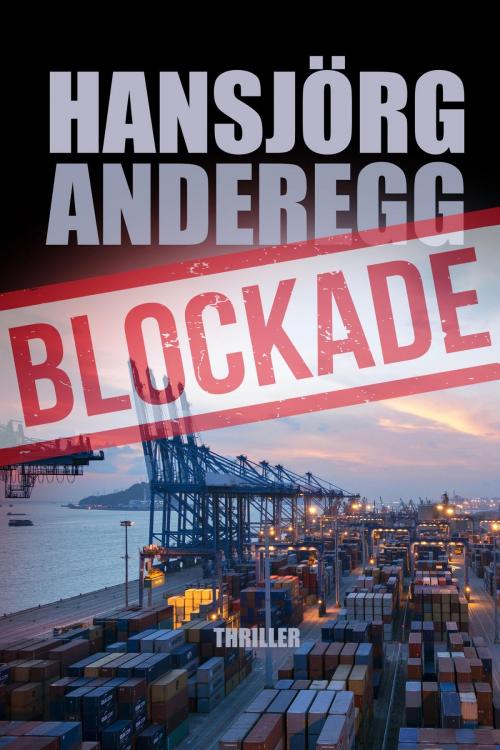 Cover of the book Blockade by Hansjörg Anderegg, neobooks