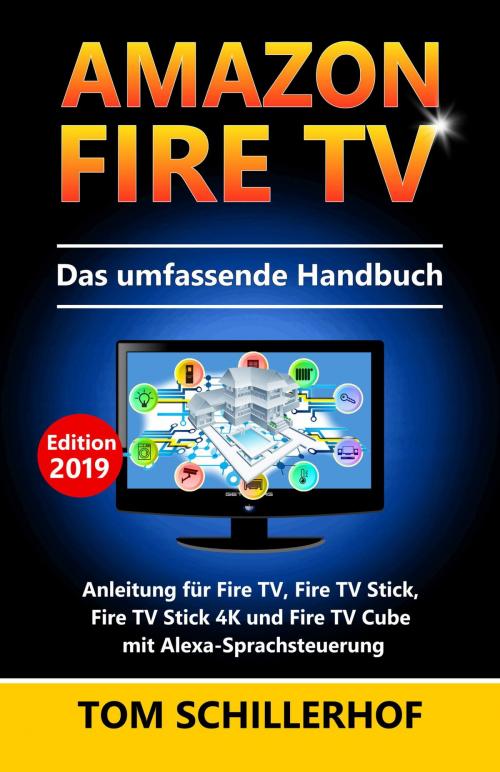 Cover of the book Amazon Fire TV - Das umfassende Handbuch by Tom Schillerhof, neobooks
