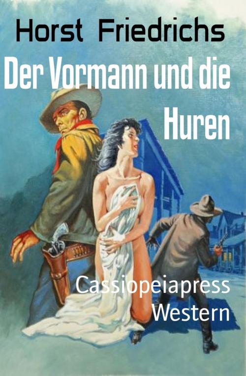 Cover of the book Der Vormann und die Huren by Horst Friedrichs, BookRix