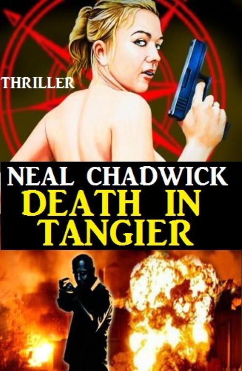 Cover of the book Death in Tangier by Neal Chadwick, BookRix