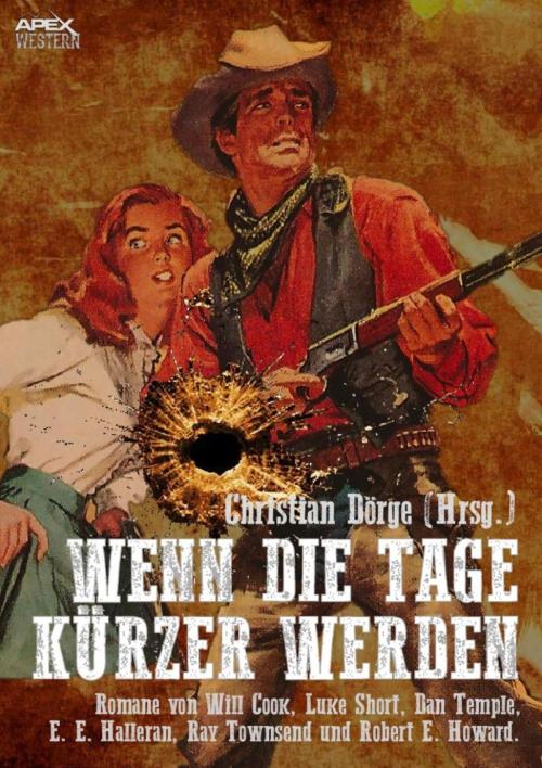 Cover of the book WENN DIE TAGE KÜRZER WERDEN by Christian Dörge, Robert E. Howard, Dan Temple, Will Cook, BookRix
