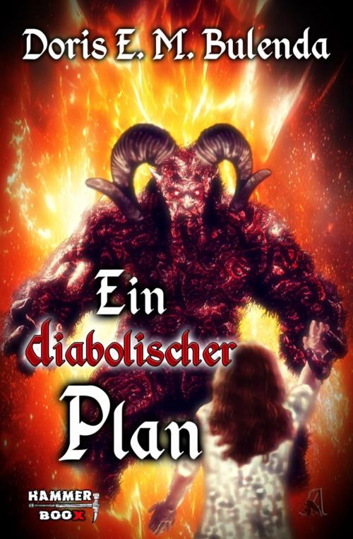 Cover of the book Ein diabolischer Plan by Doris E. M. Bulenda, Azrael ap Cwanderay, BookRix