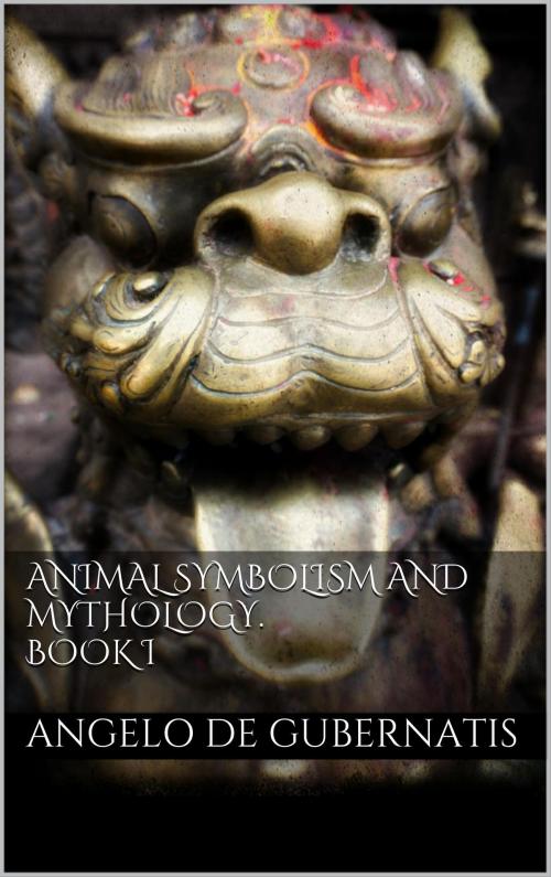 Cover of the book Animal symbolism and mythology. Book I by Angelo De Gubernatis, Books on Demand