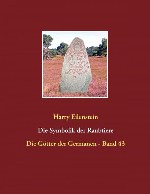 Cover of the book Die Symbolik der Raubtiere by Harry Eilenstein, Books on Demand