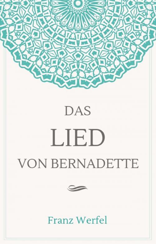 Cover of the book Das Lied von Bernadette by Franz Werfel, epubli