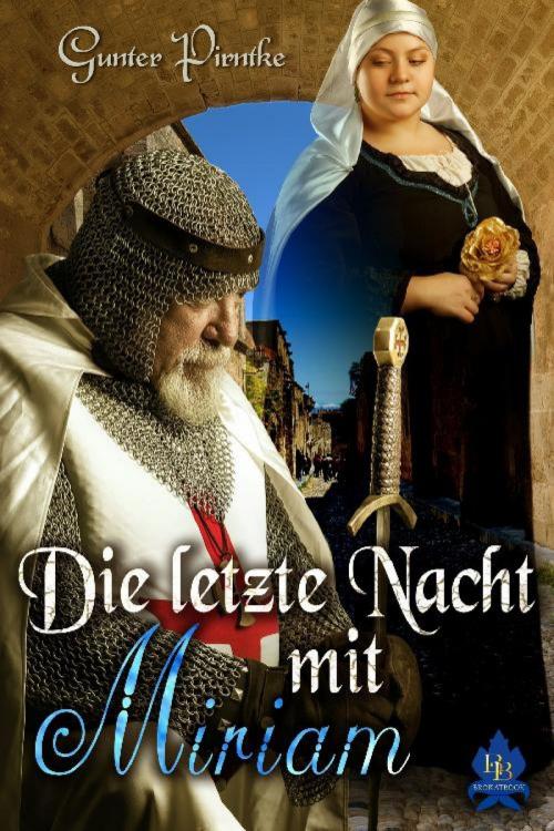 Cover of the book Die letzte Nacht mit Miriam by Gunter Pirntke, epubli