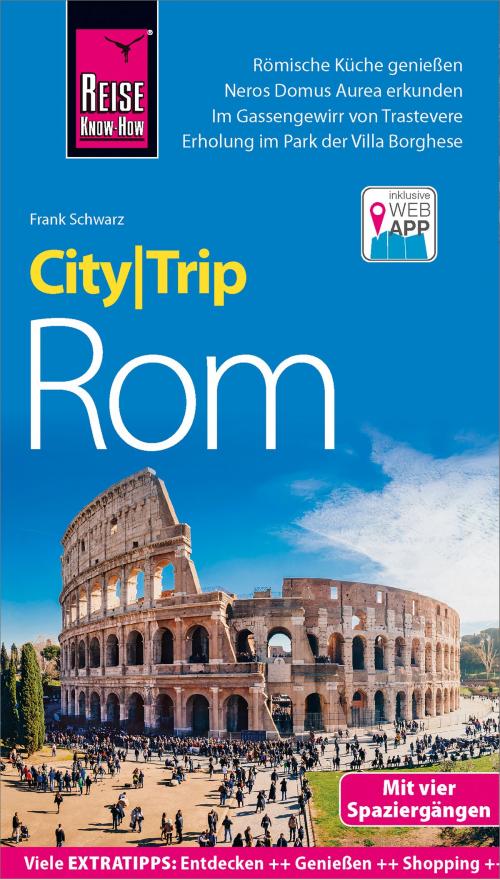 Cover of the book Reise Know-How CityTrip Rom by Frank Schwarz, Reise Know-How Verlag Peter Rump