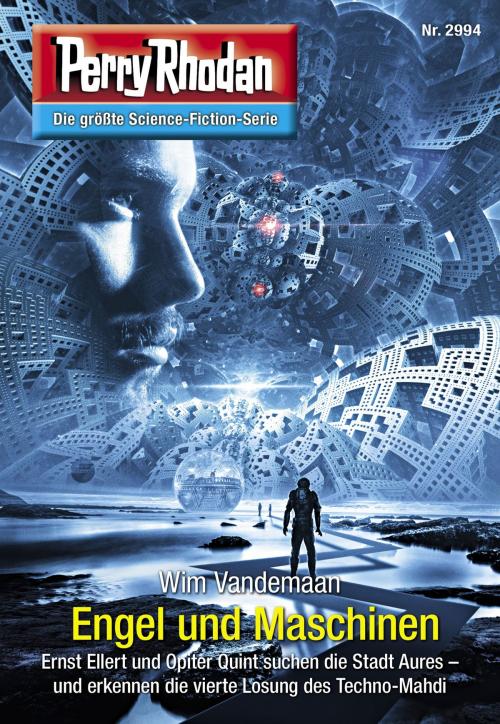 Cover of the book Perry Rhodan 2994: Engel und Maschinen by Wim Vandemaan, Perry Rhodan digital