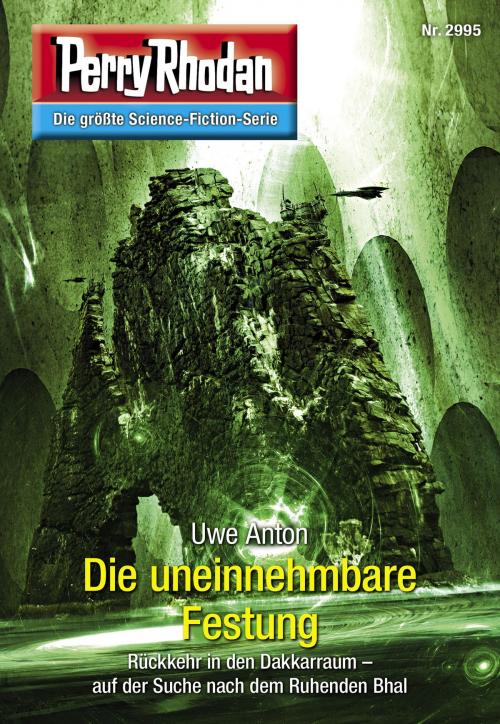 Cover of the book Perry Rhodan 2995: Die uneinnehmbare Festung by Uwe Anton, Perry Rhodan digital