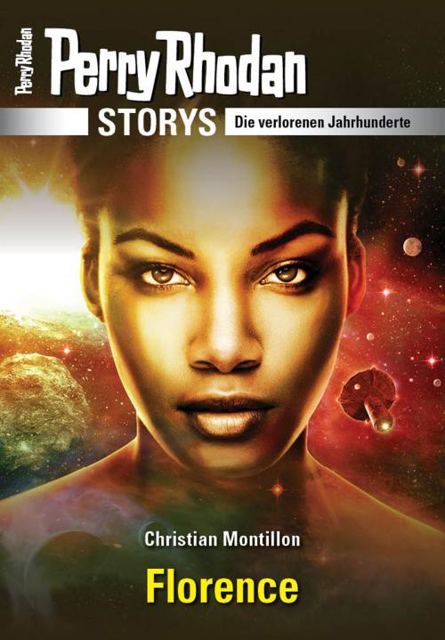 Cover of the book PERRY RHODAN-Storys: Florence by Christian Montillon, Perry Rhodan digital