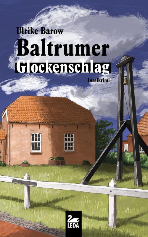 Cover of the book Baltrumer Glockenschlag: Inselkrimi by Ulrike Barow, Leda Verlag