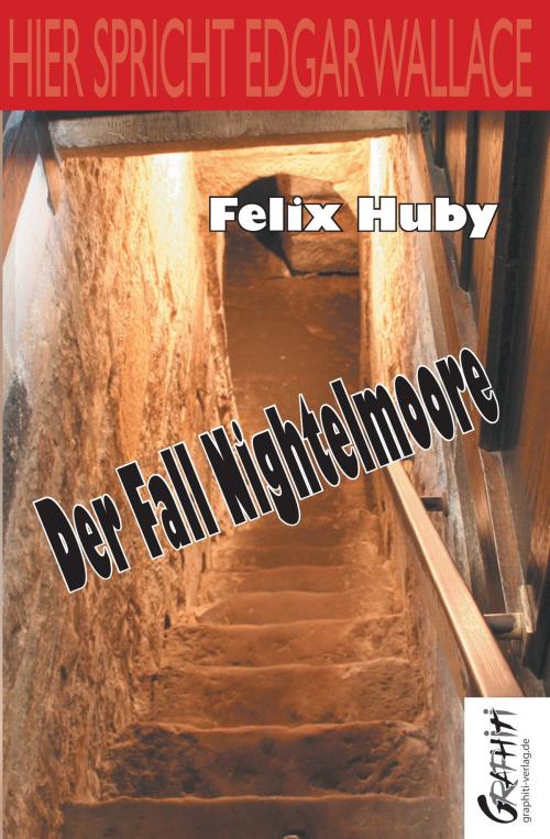 Cover of the book Der Fall Nightelmoore by Felix Huby, Graphiti-Verlag
