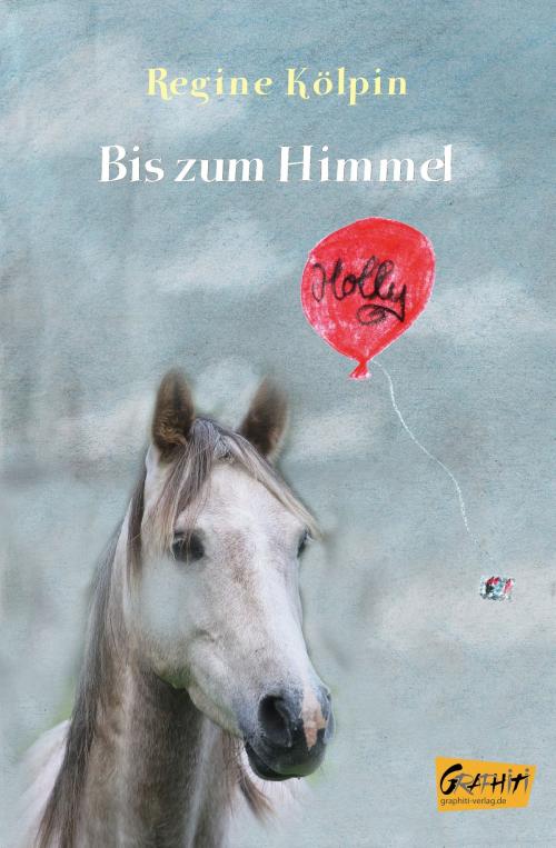 Cover of the book Bis zum Himmel by Regine Kölpin, Graphiti-Verlag