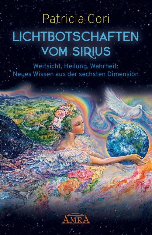 Cover of the book Lichtbotschaften vom Sirius by Patricia Cori, AMRA Verlag