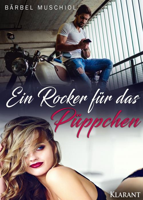 Cover of the book Ein Rocker für das Püppchen by Bärbel Muschiol, Klarant