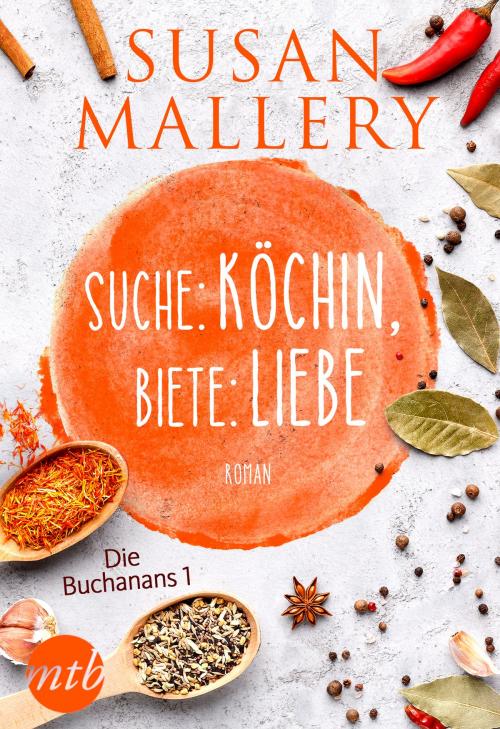 Cover of the book Suche: Köchin, biete: Liebe by Susan Mallery, MIRA Taschenbuch