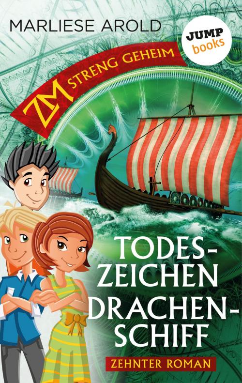 Cover of the book ZM - streng geheim: Zehnter Roman: Todeszeichen Drachenschiff by Marliese Arold, jumpbooks – ein Imprint der dotbooks GmbH