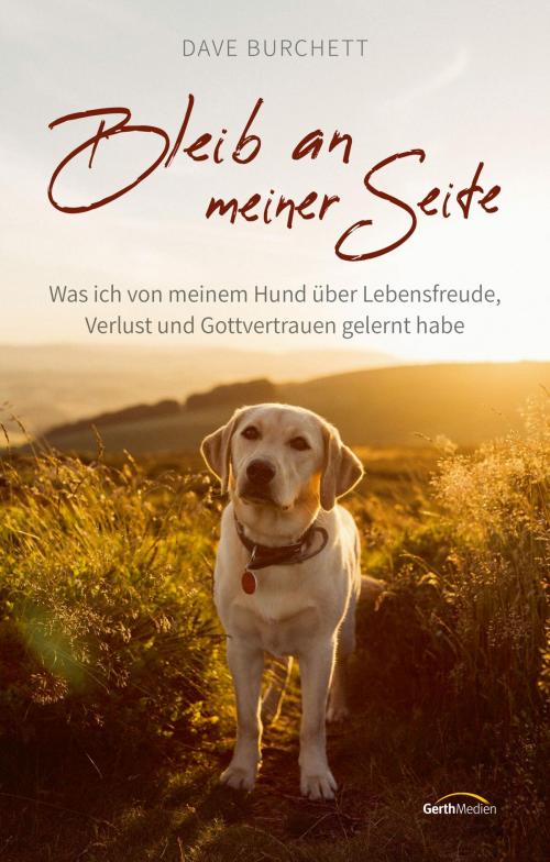 Cover of the book Bleib an meiner Seite by Dave Burchett, Gerth Medien