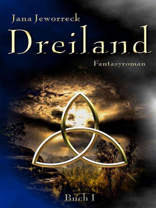 Cover of the book Dreiland I by Jana Jeworreck, XinXii-GD Publishing