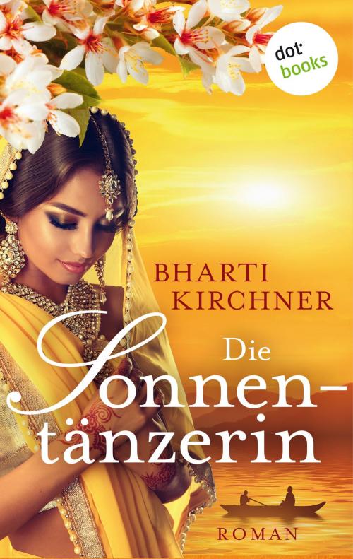Cover of the book Die Sonnentänzerin by Bharti Kirchner, dotbooks GmbH