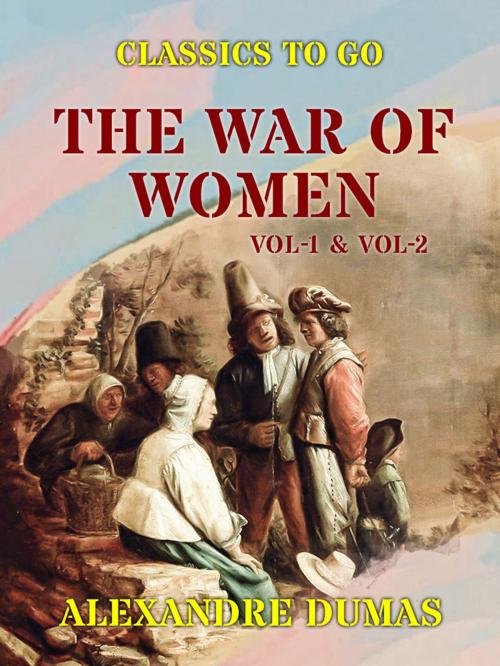 Cover of the book The War of Women Vol-1 & Vol-2 by Alexandre Dumas, Otbebookpublishing