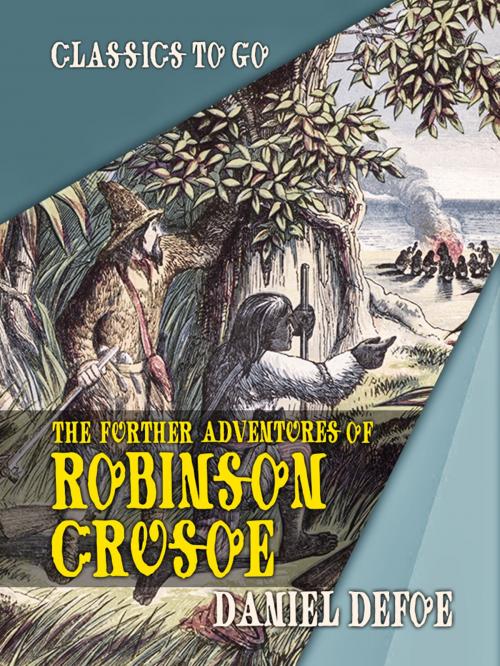 Cover of the book The Further Adventures of Robinson Crusoe by Daniel Defoe, Otbebookpublishing