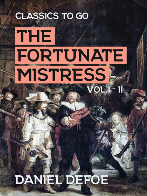 Cover of the book The Fortunate Mistress Vol I - II by Daniel Defoe, Otbebookpublishing
