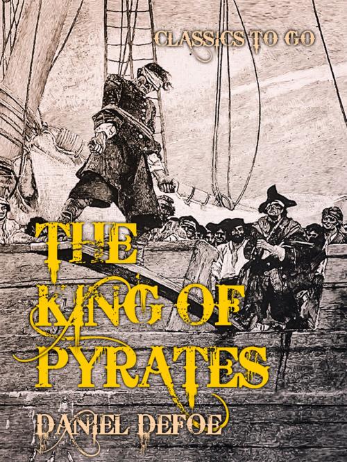 Cover of the book The King of Pirates by Daniel Defoe, Otbebookpublishing