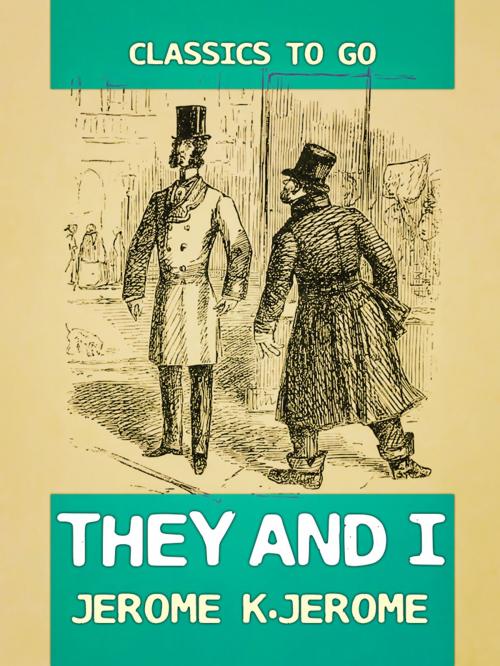 Cover of the book They and I by Jerome K. Jerome, Otbebookpublishing