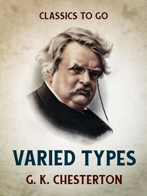 Cover of the book Varied Types by G. K. Chesterton, Otbebookpublishing