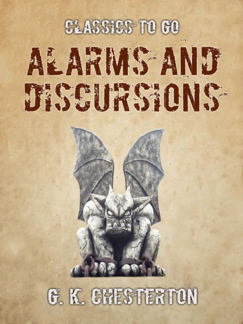 Cover of the book Alarms and Discursions by G. K. Chesterton, Otbebookpublishing