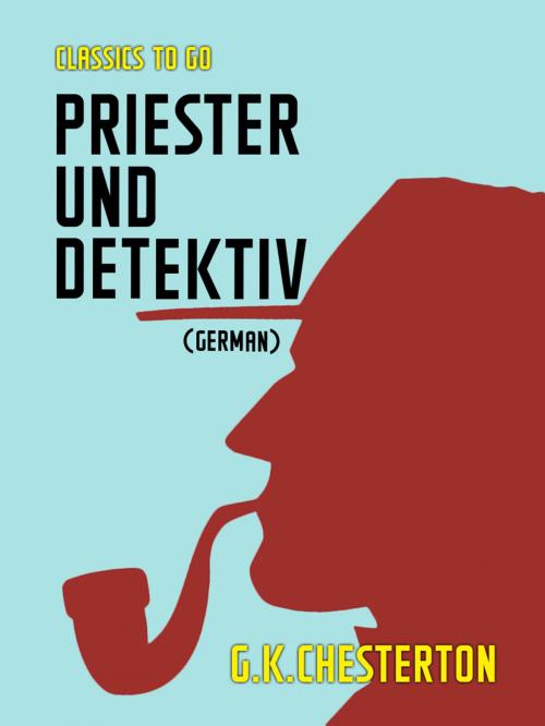 Cover of the book Priester und Detektiv (German) by G. K. Chesterton, Otbebookpublishing