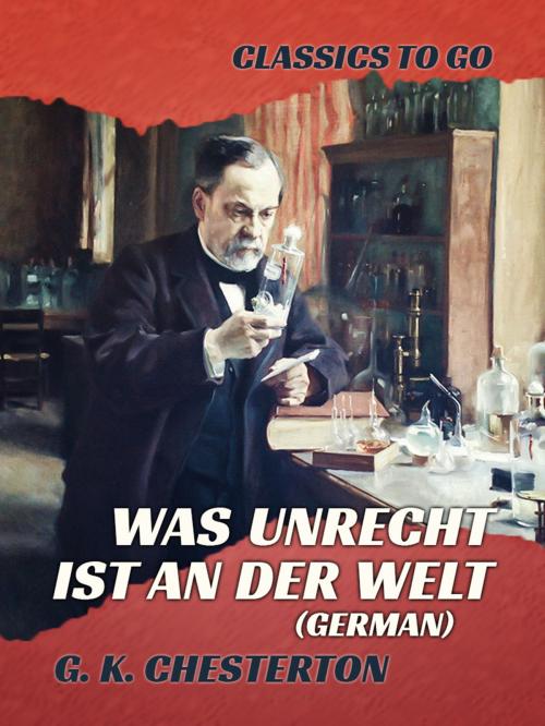 Cover of the book Was unrecht ist an der Welt (German) by G. K. Chesterton, Otbebookpublishing