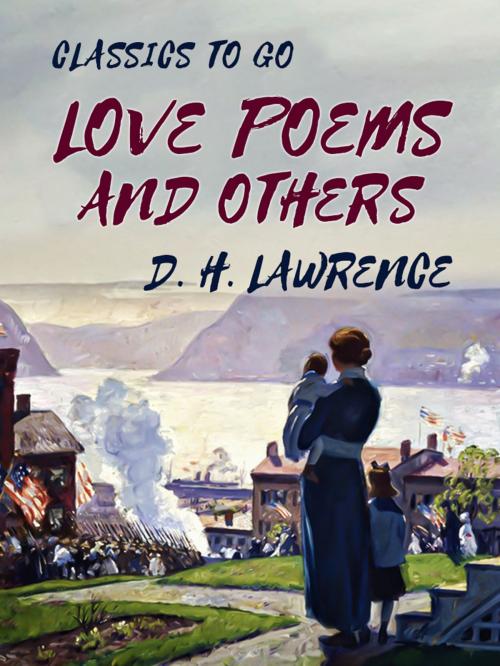 Cover of the book Love Poems and Others by D. H. Lawrence, Otbebookpublishing