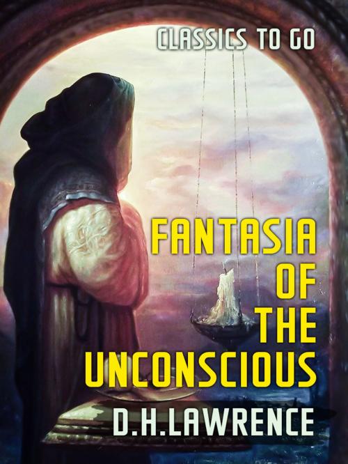 Cover of the book Fantasia of the Unconscious by D. H. Lawrence, Otbebookpublishing