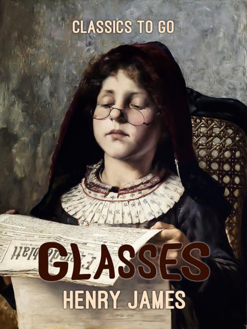Cover of the book Glasses by Henry James, Otbebookpublishing