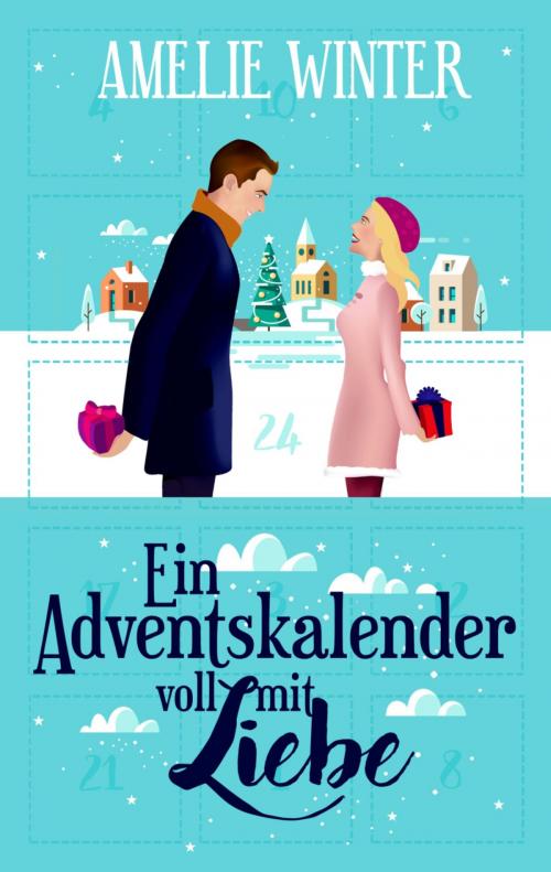 Cover of the book Ein Adventskalender voll mit Liebe by Amelie Winter, Elaria