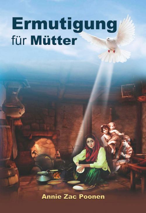 Cover of the book Ermutigung für Mütter by Annie Zac Poonen, Neuer Bund Verlag