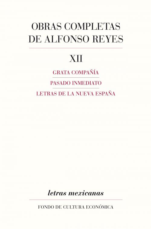 Cover of the book Obras completas, XII by Alfonso Reyes, Fondo de Cultura Económica
