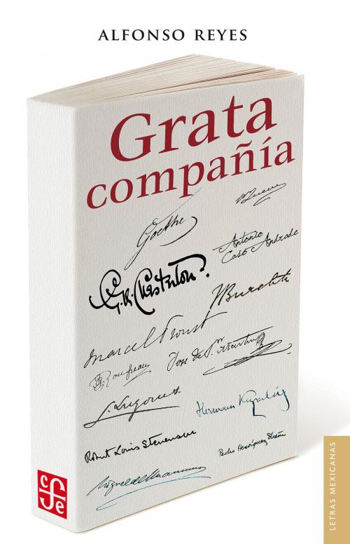 Cover of the book Grata compañía by Alfonso Reyes, Fondo de Cultura Económica