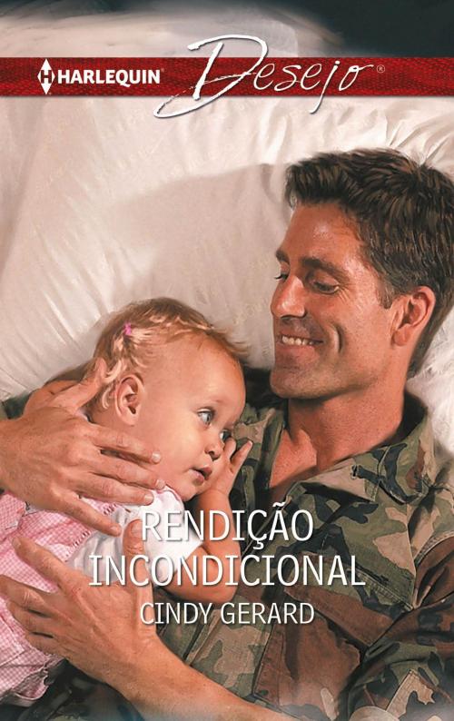 Cover of the book Rendição incondicional by Cindy Gerard, Harlequin, uma divisão de HarperCollins Ibérica, S.A.