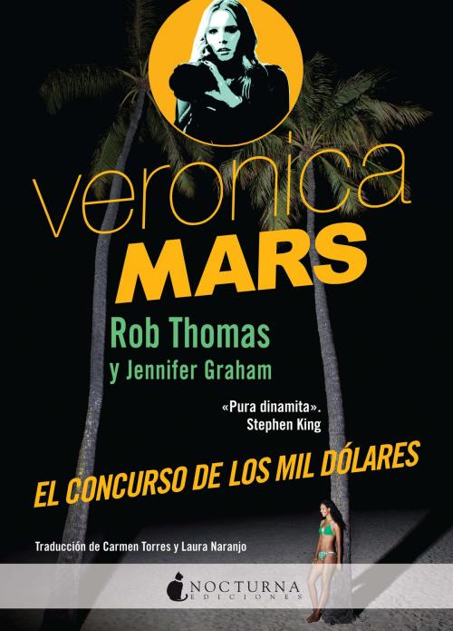 Cover of the book Veronica Mars: El concurso de los mil dólares by Rob Thomas, Jennifer Graham, Nocturna