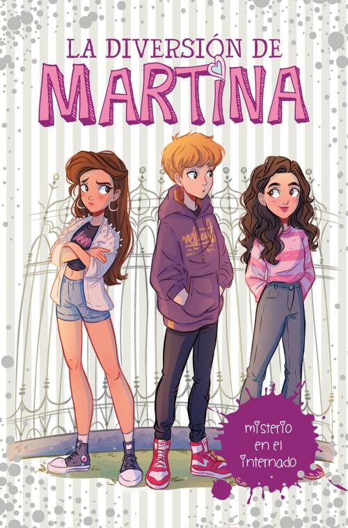 Cover of the book Misterio en el internado (La diversión de Martina 5) by Martina D'Antiochia, Penguin Random House Grupo Editorial España
