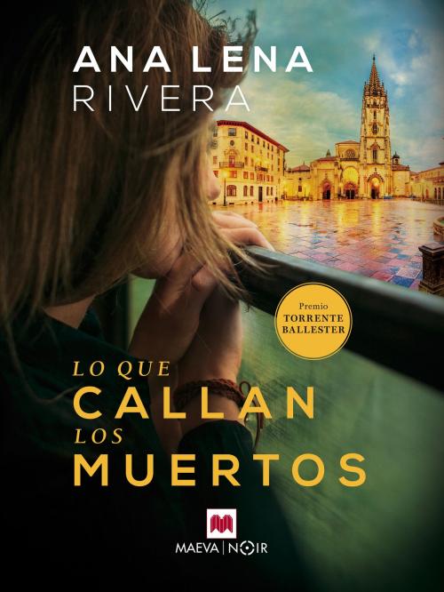 Cover of the book Lo que callan los muertos by Ana Lena Rivera, Maeva Ediciones