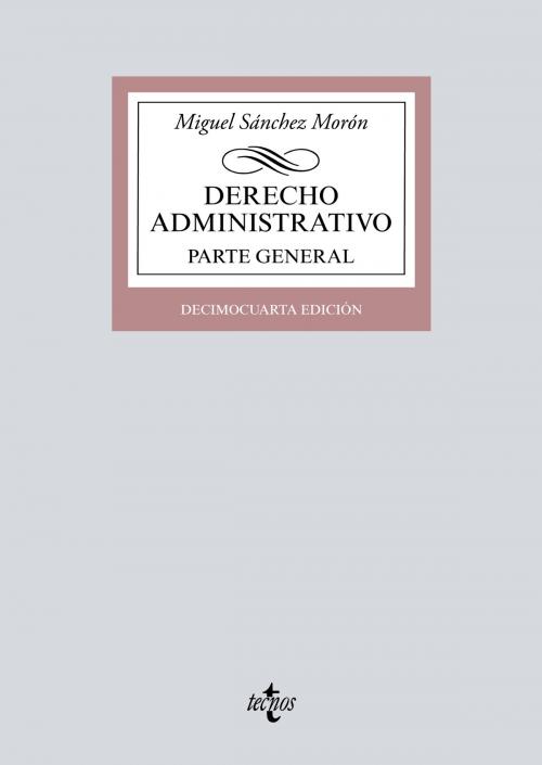 Cover of the book Derecho Administrativo by Miguel Sánchez Morón, Tecnos