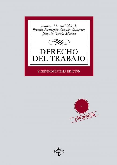 Cover of the book Derecho del Trabajo by Antonio Martín Valverde, Fermín Rodríguez-Sañudo Gutiérrez, Joaquín García Murcia, Tecnos