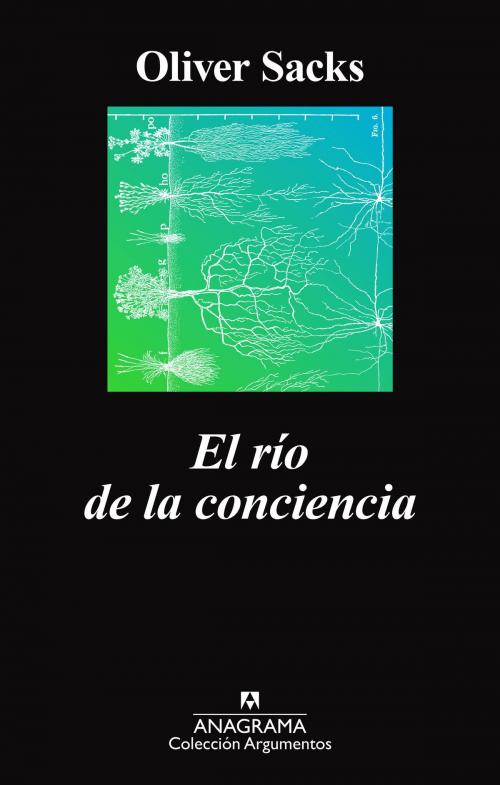 Cover of the book El río de la conciencia by Oliver Sacks, Editorial Anagrama