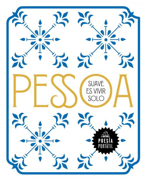 Cover of the book Suave es vivir solo (Flash Poesía) by Fernando Pessoa, Penguin Random House Grupo Editorial España