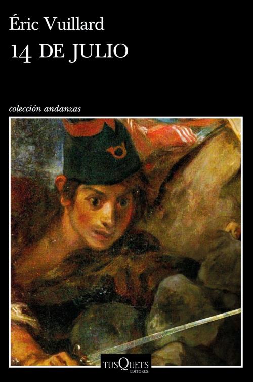 Cover of the book 14 de julio by Éric Vuillard, Grupo Planeta