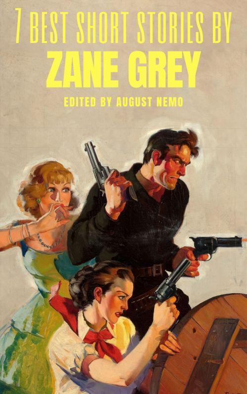 Cover of the book 7 best short stories by Zane Grey by Zane Grey, Tacet Books